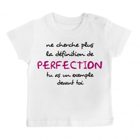 T-Shirt bébé La définition de PERFECTION ( version fille )