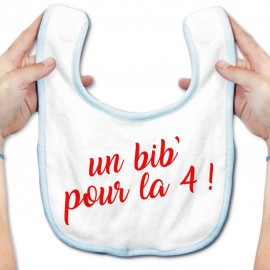 Bavoir bébé Un bib' pour la 4