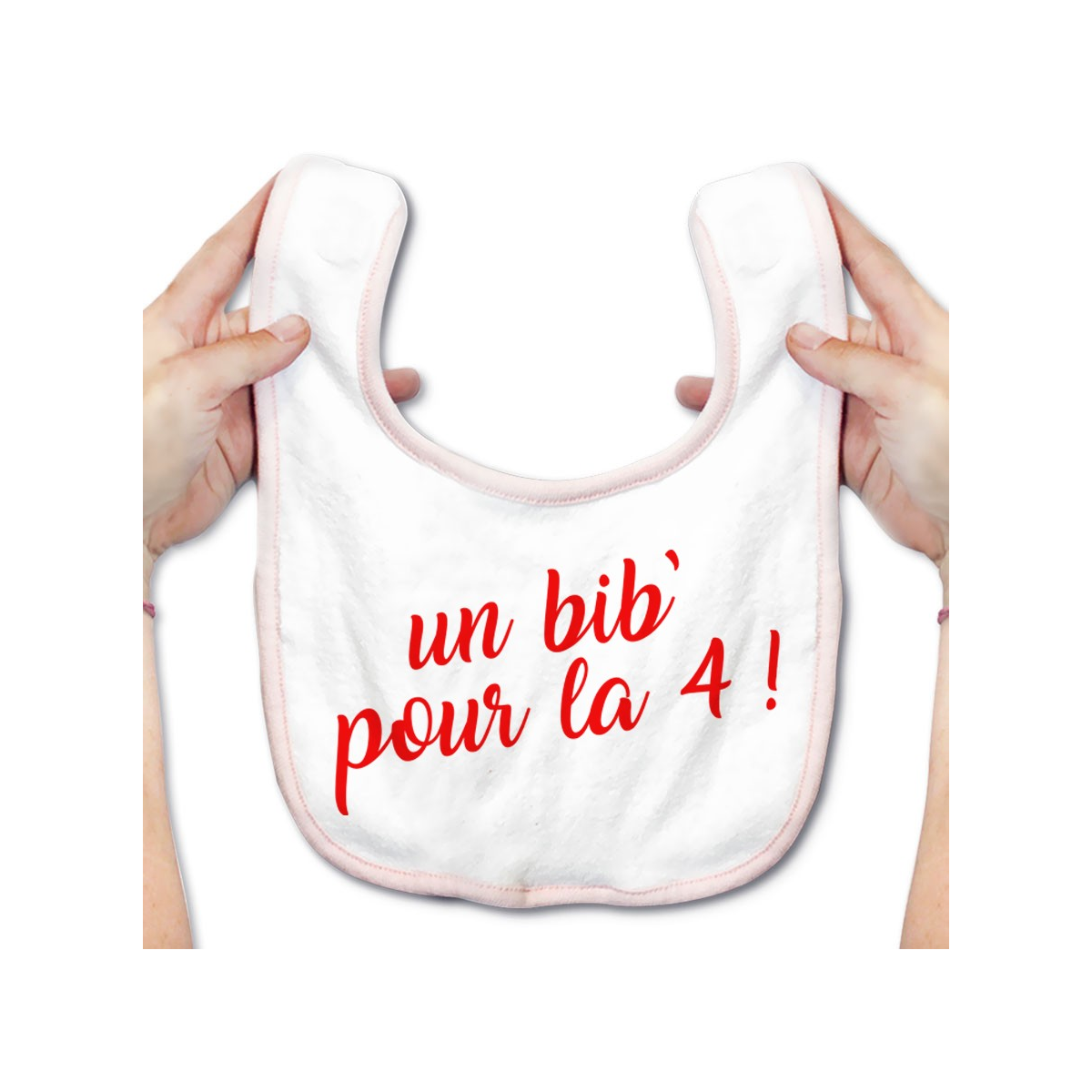 Bavoir bébé Un bib' pour la 4