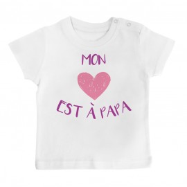 T-Shirt bébé Mon coeur est à papa