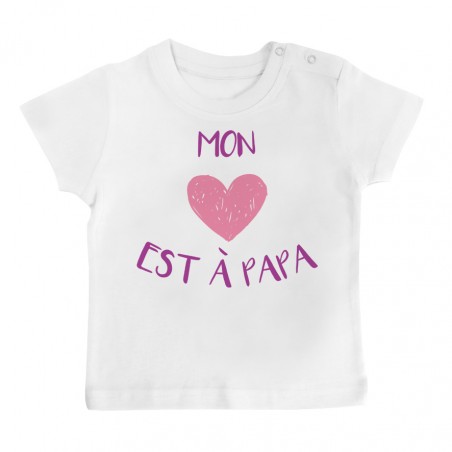 T-Shirt bébé Mon coeur est à papa