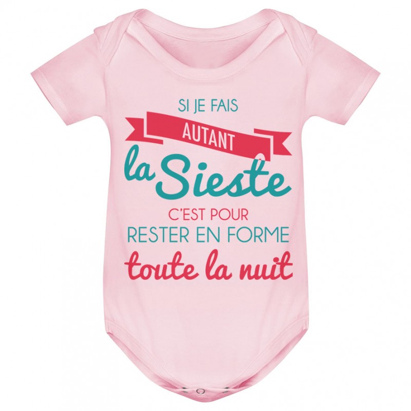 Body bébé Je fais la Sieste pour rester en forme toute la nuit Body bébé Je fais la Sieste pour rester en forme toute la nuit