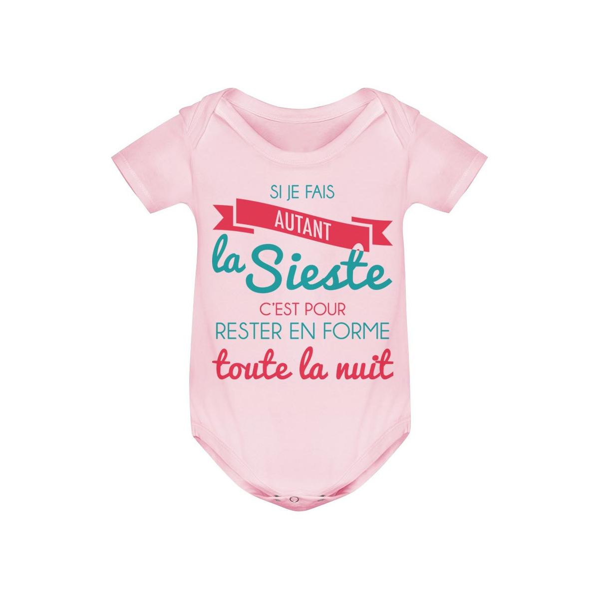 Body bébé Je fais la Sieste pour rester en forme toute la nuit