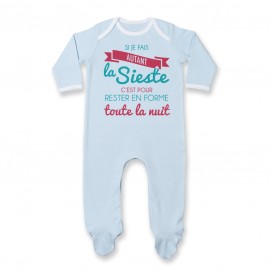 Pyjama bébé Je fais la Sieste pour rester en forme toute la nuit