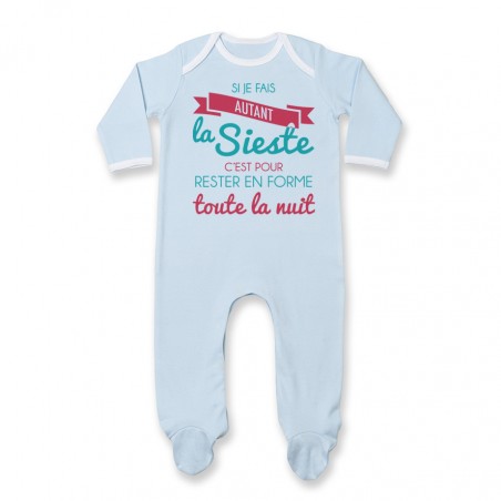 Pyjama bébé Je fais la Sieste pour rester en forme toute la nuit