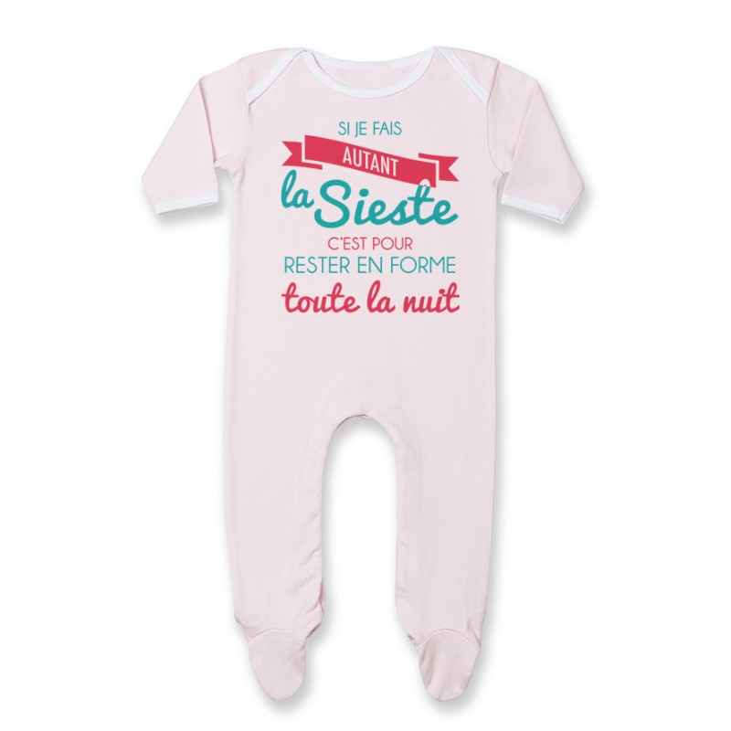 Pyjama bébé Je fais la Sieste pour rester en forme toute la nuit Pyjama bébé Je fais la Sieste pour rester en forme toute la nuit
