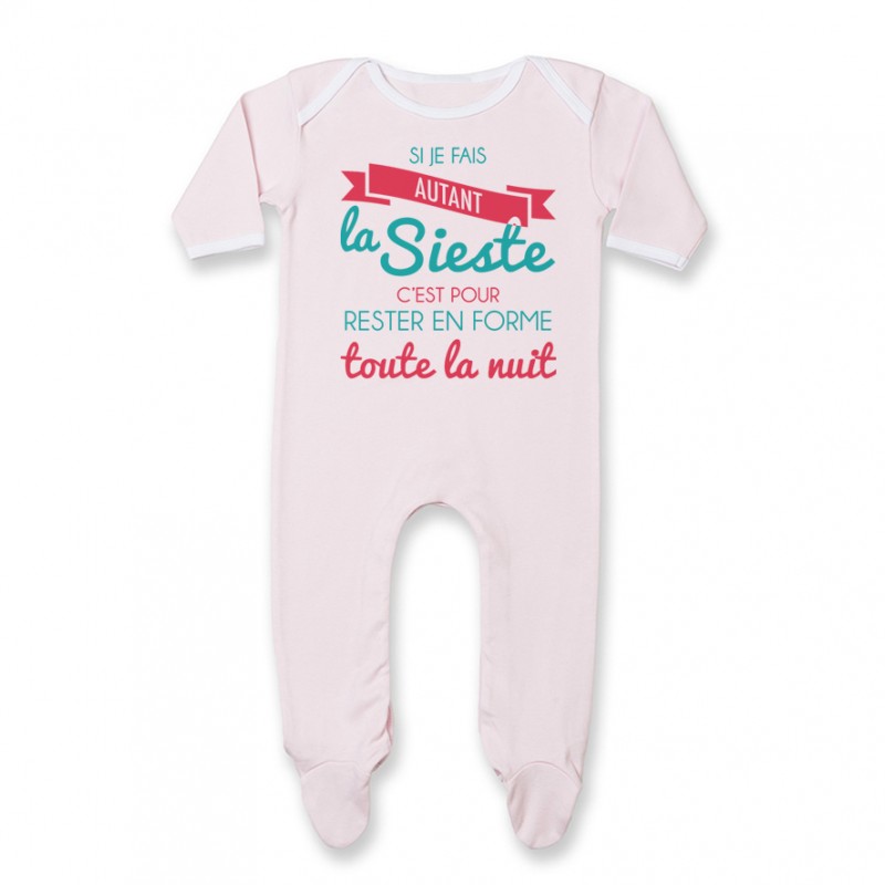 Pyjama bébé Je fais la Sieste pour rester en forme toute la nuit