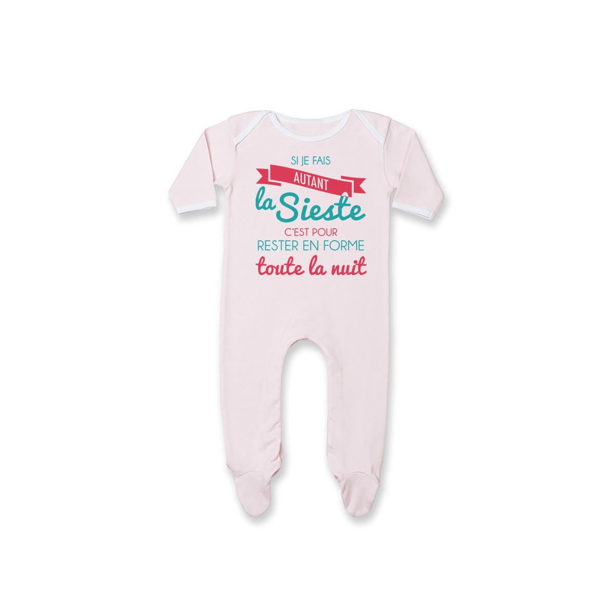 Pyjama bébé Je fais la Sieste pour rester en forme toute la nuit