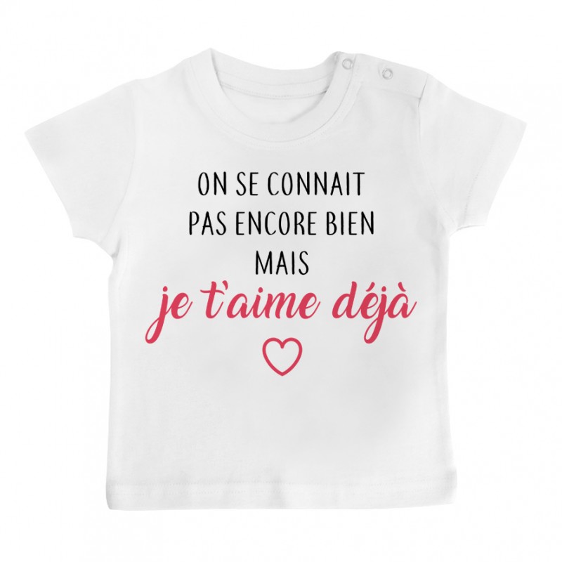 T-Shirt bébé Je t'aime déjà