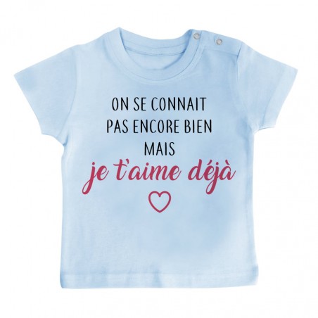 T-Shirt bébé Je t'aime déjà