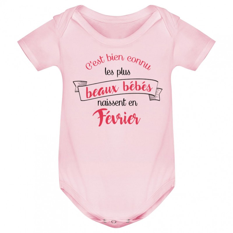 Body bébé Les plus beaux bébés naissent en FEVRIER Body bébé Les plus beaux bébés naissent en FEVRIER