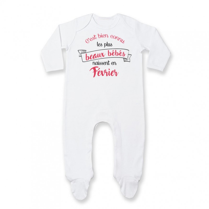 Pyjama bébé Les plus beaux bébés naissent en FEVRIER Pyjama bébé Les plus beaux bébés naissent en FEVRIER