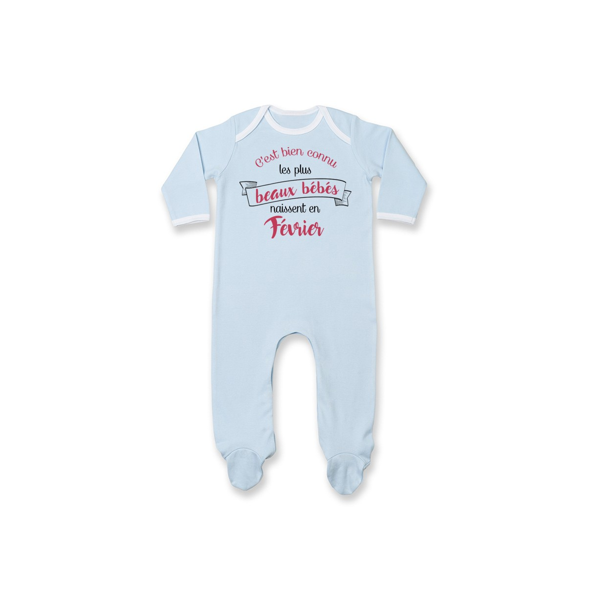 Pyjama bébé Les plus beaux bébés naissent en FEVRIER