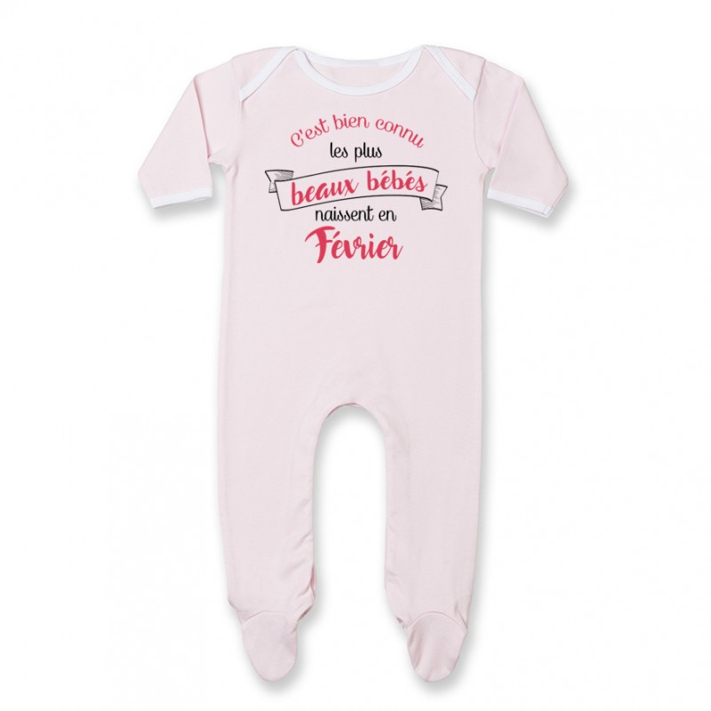 Pyjama bébé Les plus beaux bébés naissent en FEVRIER Pyjama bébé Les plus beaux bébés naissent en FEVRIER