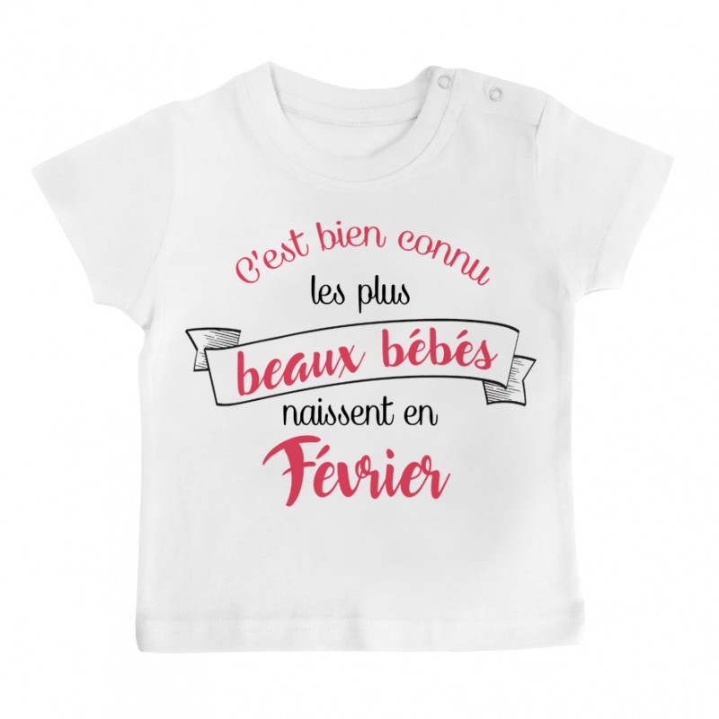 T-Shirt bébé Les plus beaux bébés naissent en FEVRIER