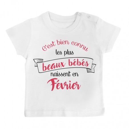 T-Shirt bébé Les plus beaux bébés naissent en FEVRIER