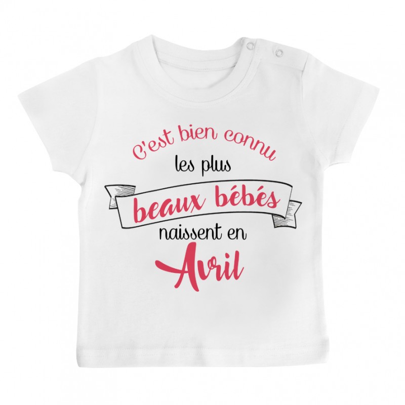 T-Shirt bébé Les plus beaux bébés naissent en AVRIL T-Shirt bébé Les plus beaux bébés naissent en AVRIL