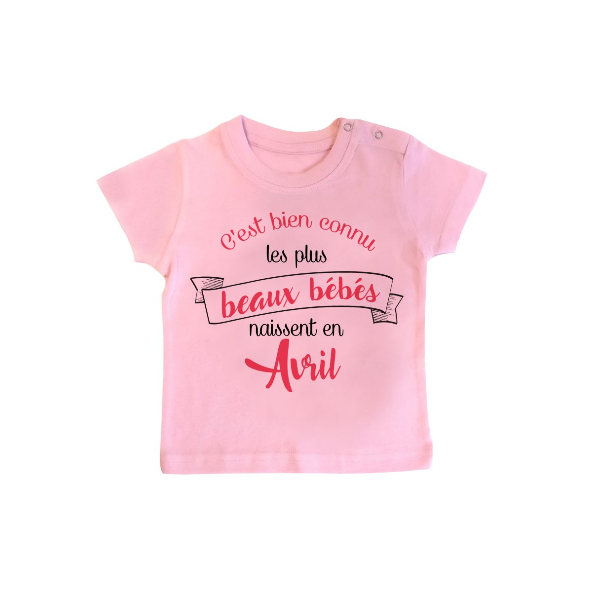 T-Shirt bébé Les plus beaux bébés naissent en AVRIL