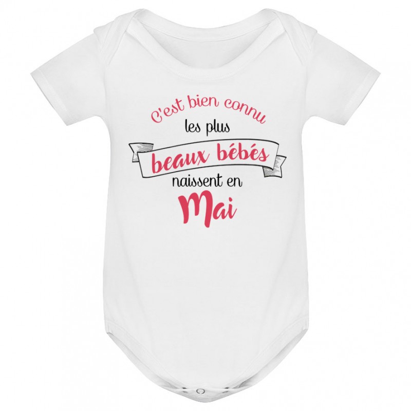 Body bébé Les plus beaux bébés naissent en MAI Body bébé Les plus beaux bébés naissent en MAI