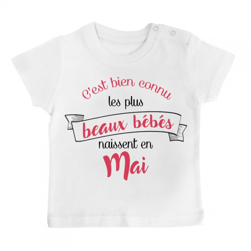 T-Shirt bébé Les plus beaux bébés naissent en MAI T-Shirt bébé Les plus beaux bébés naissent en MAI