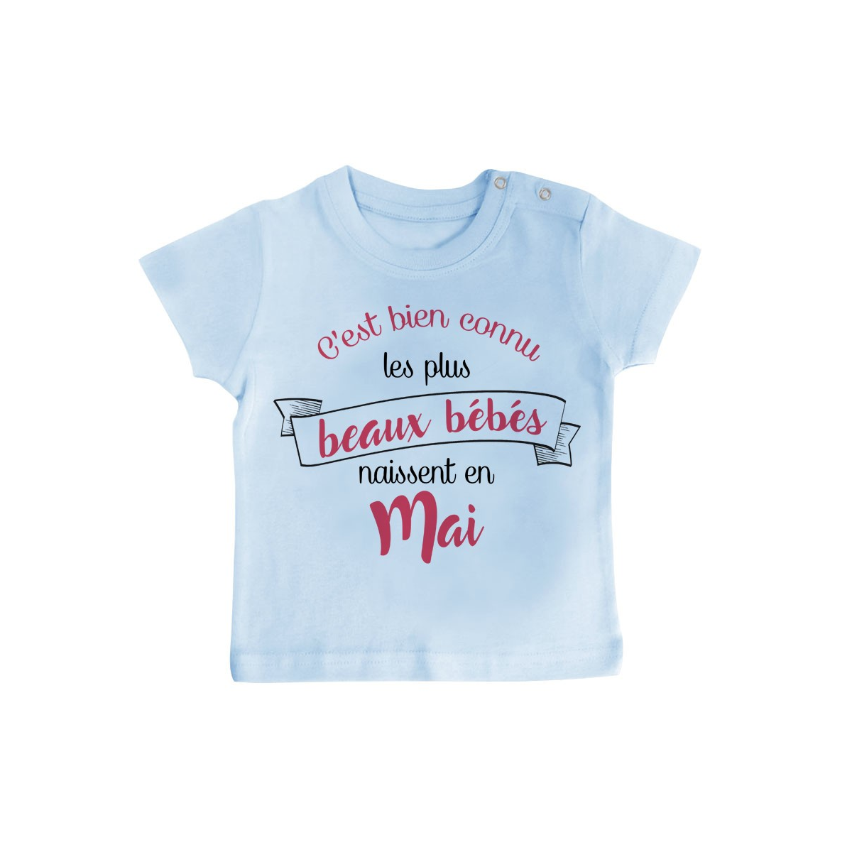 T-Shirt bébé Les plus beaux bébés naissent en MAI