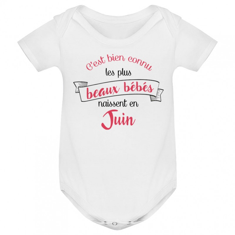 Body bébé Les plus beaux bébés naissent en JUIN Body bébé Les plus beaux bébés naissent en JUIN