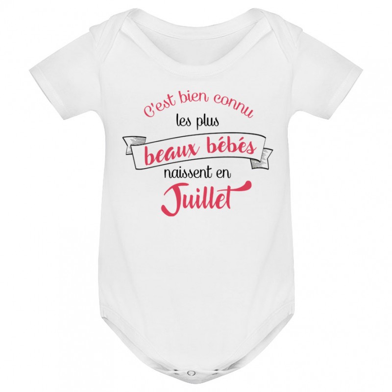Body bébé Les plus beaux bébés naissent en JUILLET Body bébé Les plus beaux bébés naissent en JUILLET