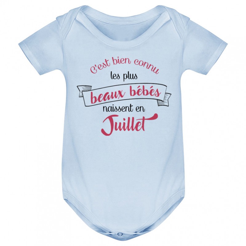 Body bébé Les plus beaux bébés naissent en JUILLET Body bébé Les plus beaux bébés naissent en JUILLET