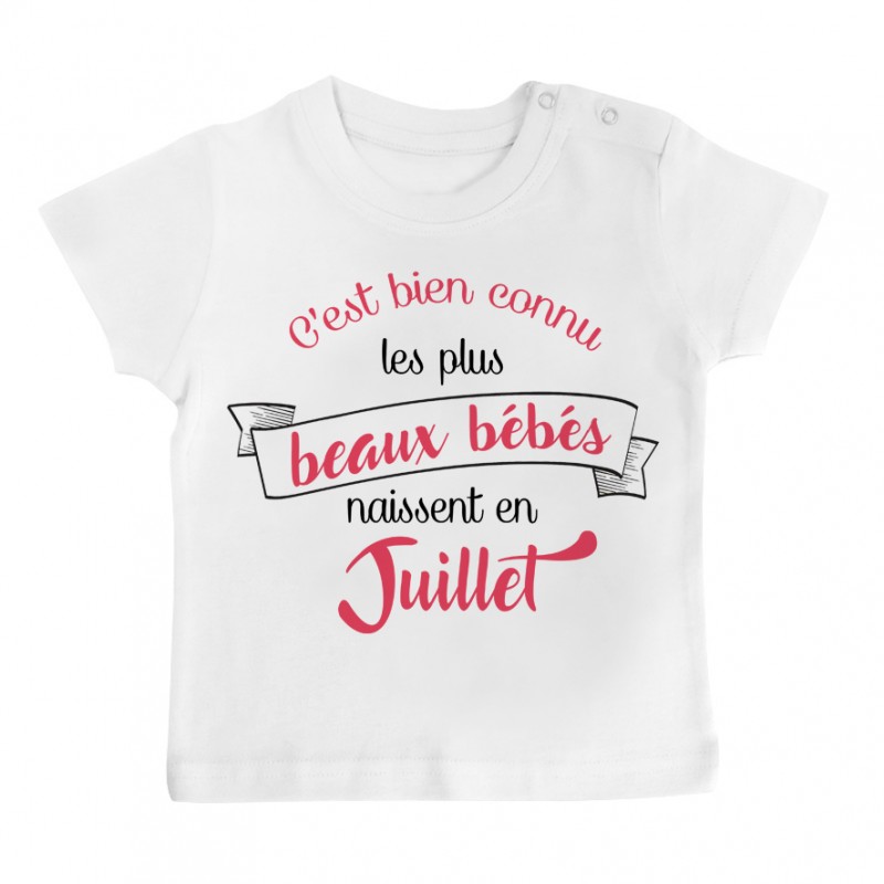 T-Shirt bébé Les plus beaux bébés naissent en JUILLET T-Shirt bébé Les plus beaux bébés naissent en JUILLET