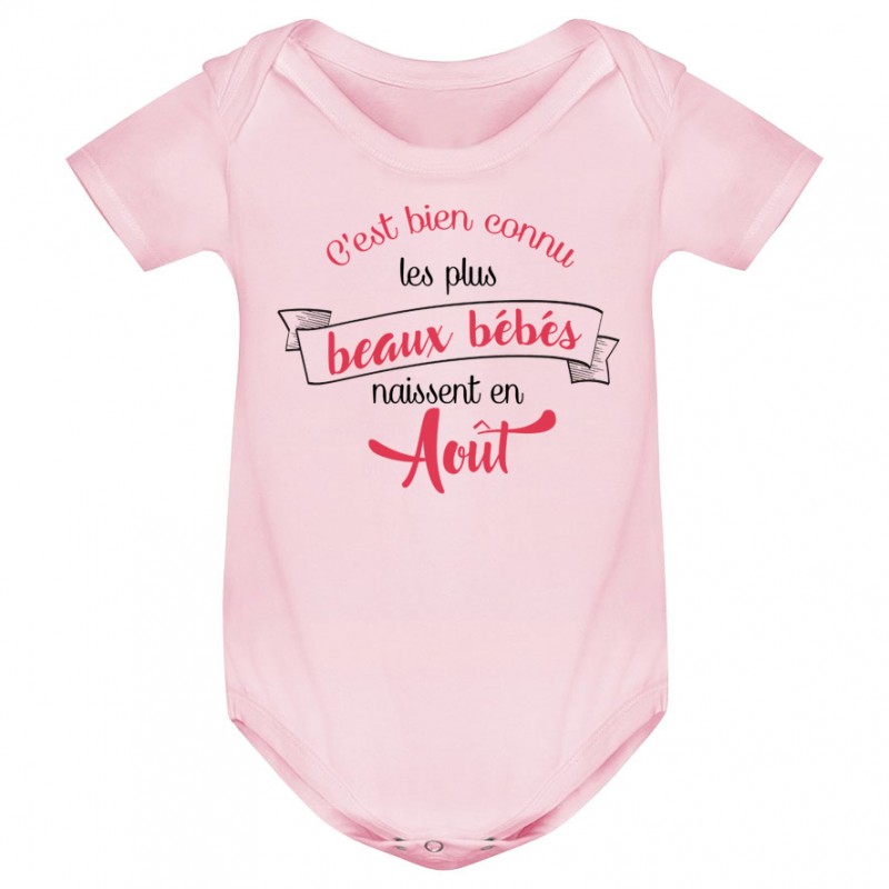 Body bébé Les plus beaux bébés naissent en AOUT Body bébé Les plus beaux bébés naissent en AOUT