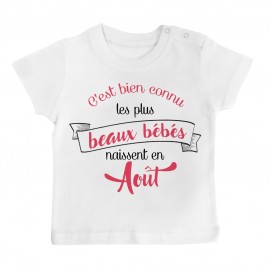 T-Shirt bébé Les plus beaux bébés naissent en AOUT