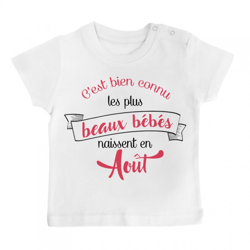 T-Shirt bébé Les plus beaux bébés naissent en AOUT T-Shirt bébé Les plus beaux bébés naissent en AOUT