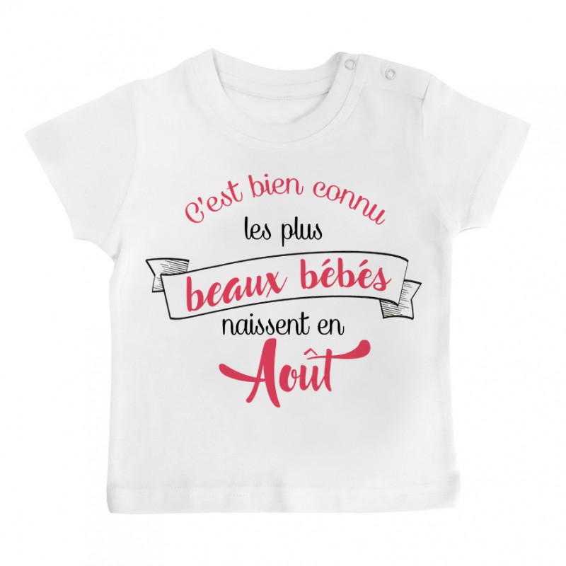 T-Shirt bébé Les plus beaux bébés naissent en AOUT