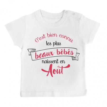 T-Shirt bébé Les plus beaux bébés naissent en AOUT