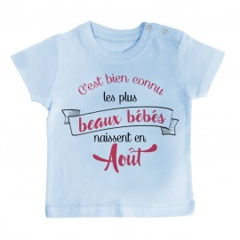 T-Shirt bébé Les plus beaux bébés naissent en AOUT