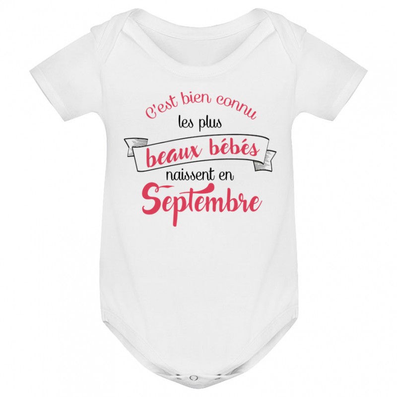 Body bébé Les plus beaux bébés naissent en SEPTEMBRE Body bébé Les plus beaux bébés naissent en SEPTEMBRE