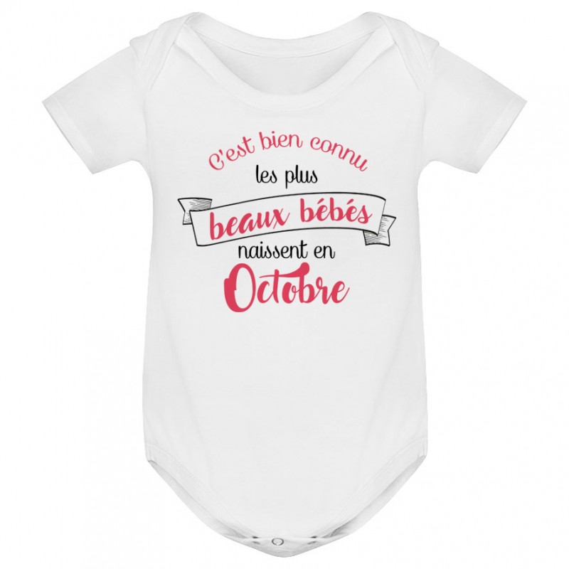Body bébé Les plus beaux bébés naissent en OCTOBRE Body bébé Les plus beaux bébés naissent en OCTOBRE