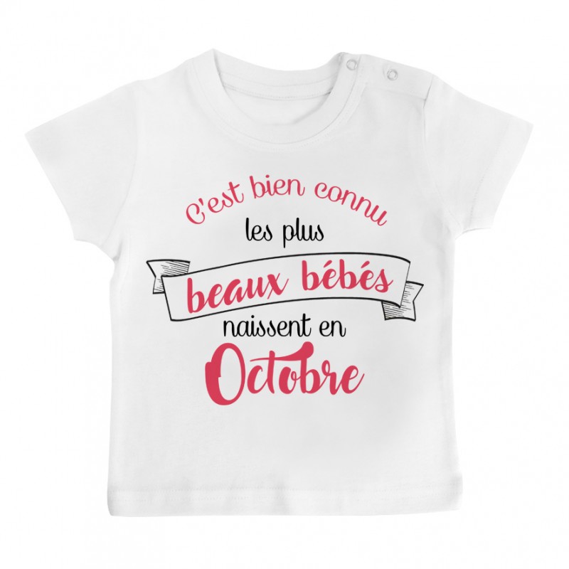 T-Shirt bébé Les plus beaux bébés naissent en OCTOBRE T-Shirt bébé Les plus beaux bébés naissent en OCTOBRE