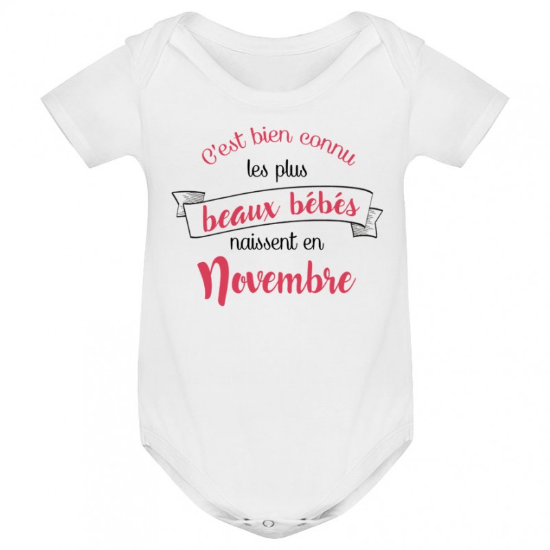 Body bébé Les plus beaux bébés naissent en NOVEMBRE Body bébé Les plus beaux bébés naissent en NOVEMBRE