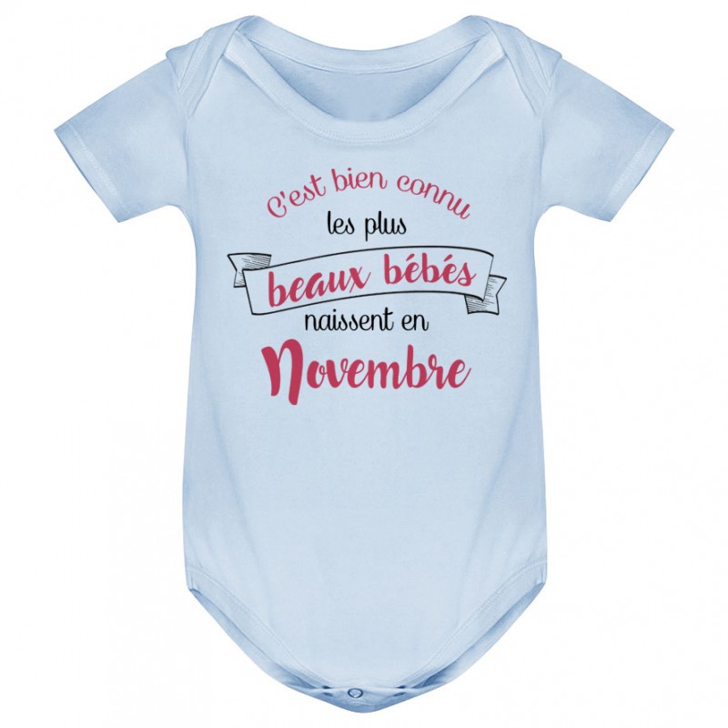Body bébé Les plus beaux bébés naissent en NOVEMBRE Body bébé Les plus beaux bébés naissent en NOVEMBRE