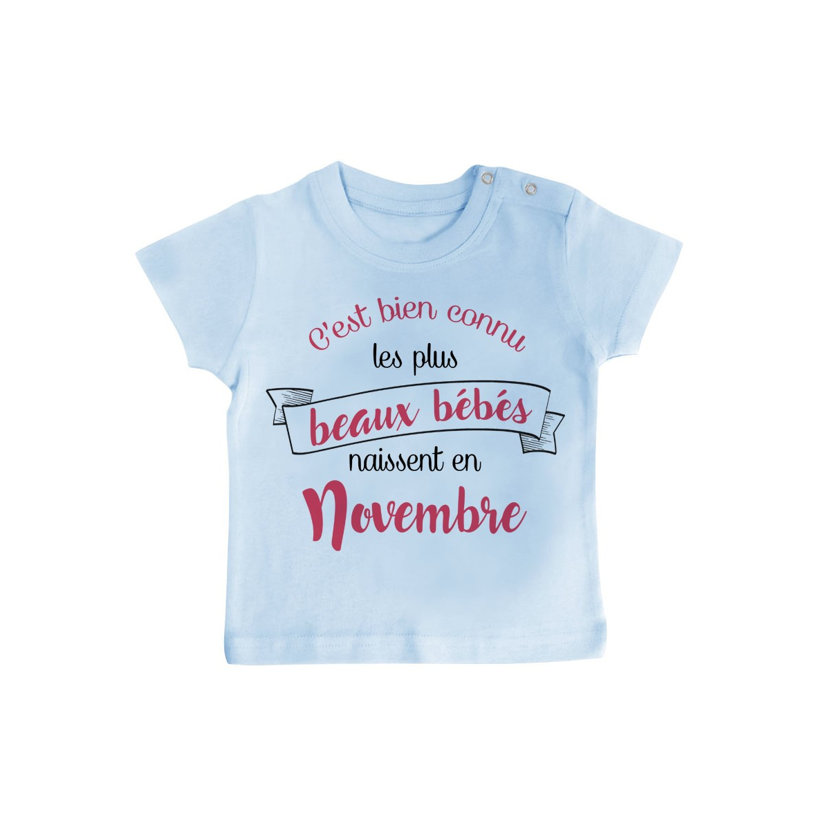 T-Shirt bébé Les plus beaux bébés naissent en NOVEMBRE