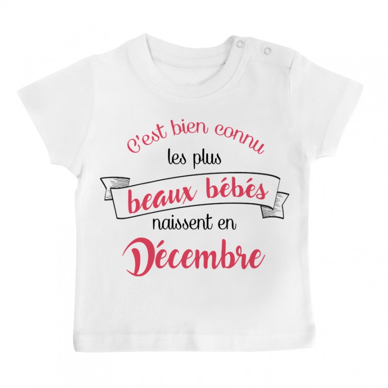 T-Shirt bébé Les plus beaux bébés naissent en DECEMBRE T-Shirt bébé Les plus beaux bébés naissent en DECEMBRE