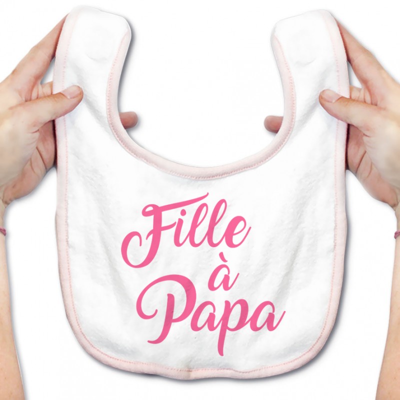 Bavoir bébé Fille à Papa ( version fille )