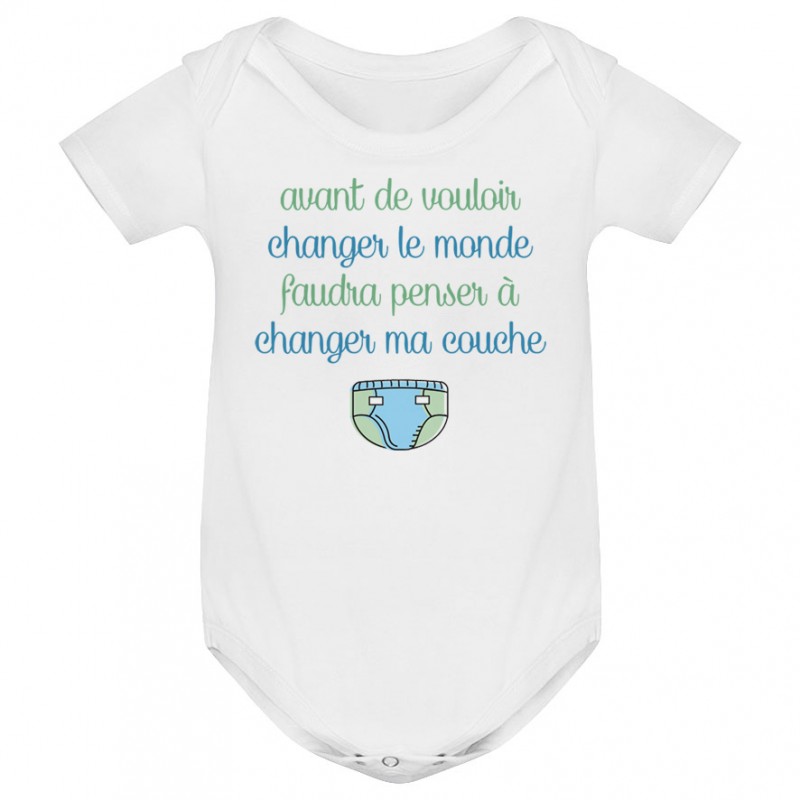 Body bébé Avant de changer le monde, faudra changer ma couche