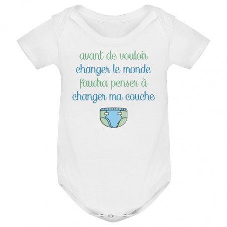 Body bébé Avant de changer le monde, faudra changer ma couche