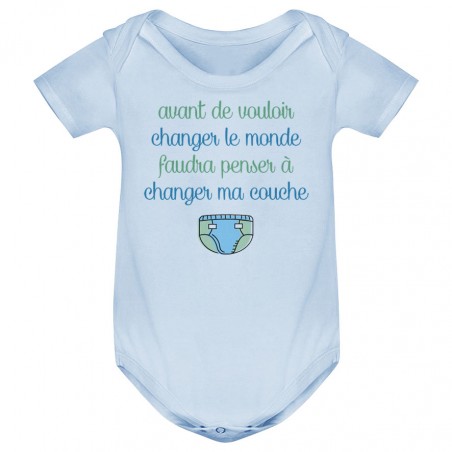 Body bébé Avant de changer le monde, faudra changer ma couche