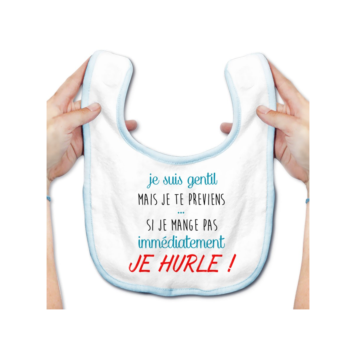 Bavoir bébé Je suis gentil mais je HURLE