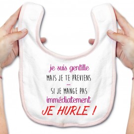 Bavoir bébé Je suis gentille mais je HURLE