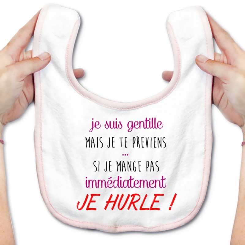 Bavoir bébé Je suis gentille mais je HURLE Bavoir bébé Je suis gentille mais je HURLE