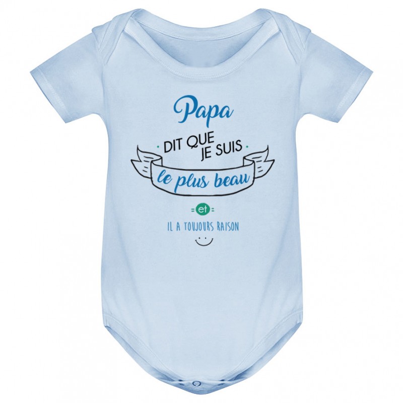 Body bébé Papa dit que je suis le plus BEAU Body bébé Papa dit que je suis le plus BEAU